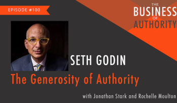 Seth Godin and the Generosity of Authority
