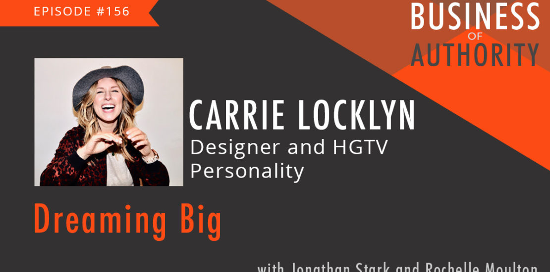 Dreaming Big with Carrie Locklyn