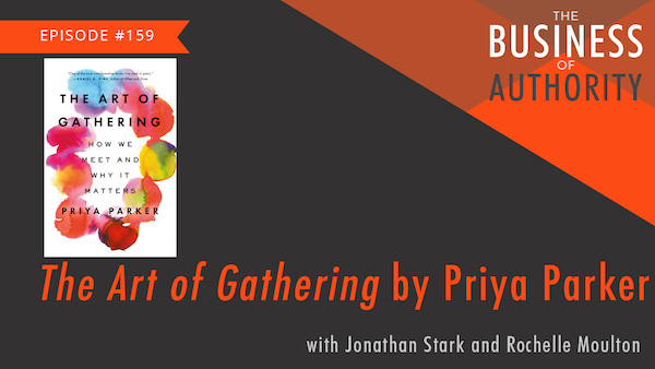 The Art of Gathering by Priya Parker